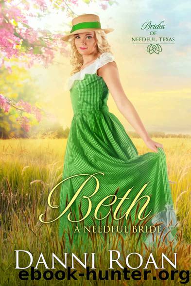 Beth: A Needful Bride (Brides of Needful Texas Book 4) by Danni Roan