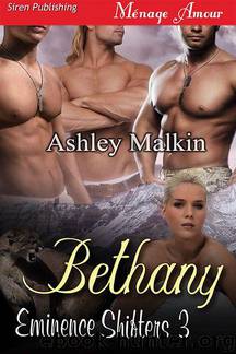 Bethany [Eminence Shifters 3] (Siren Publishing Ménage Amour) by Ashley Malkin