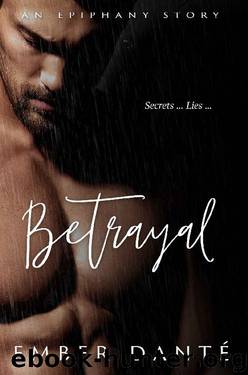 Betrayal by Ember Dante