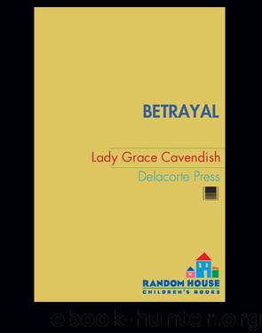 Betrayal by Lady Grace Cavendish