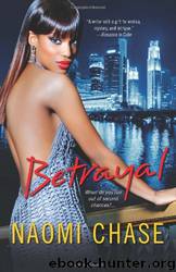 Betrayal by Naomi Chase