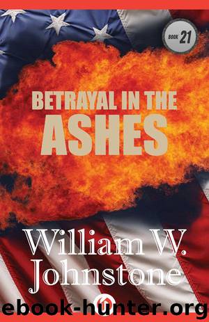 Betrayal in the Ashes by Johnstone William W