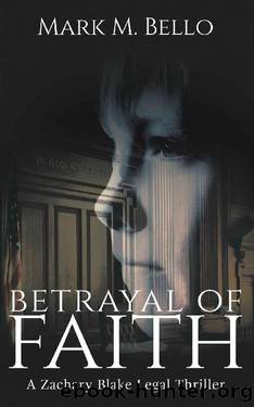 Betrayal of Faith by Mark M. Bello