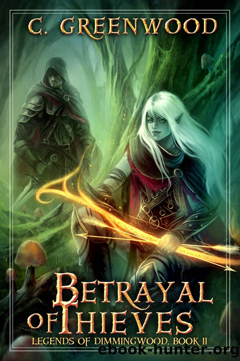 Betrayal of Thieves by C. Greenwood