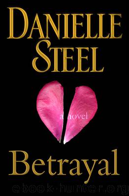 Betrayal: A Novel by Danielle Steel