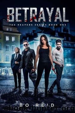 Betrayal: The Reapers Series Book One by Bo Reid