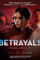 Betrayals by Lili St-Crow