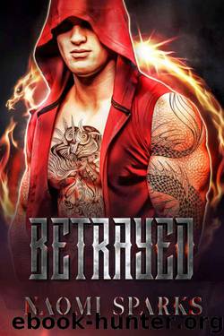 Betrayed (Dragon Shifter Book 3) by Naomi Sparks