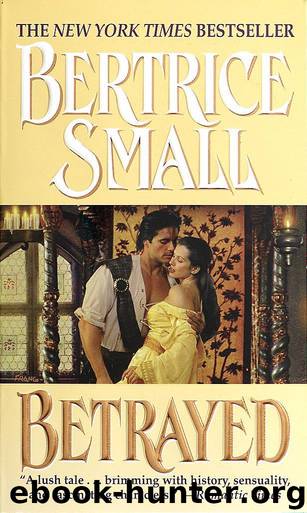 Betrayed by Bertrice Small