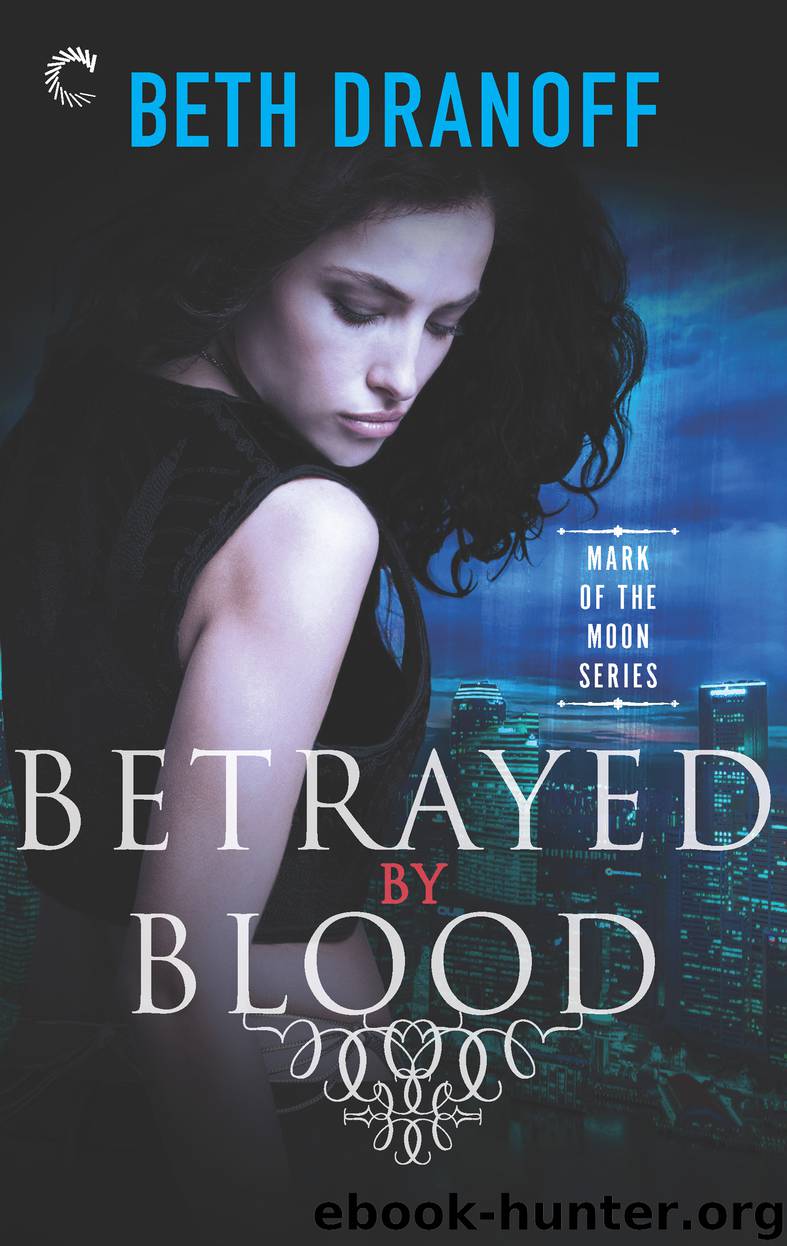 Betrayed by Blood by Beth Dranoff