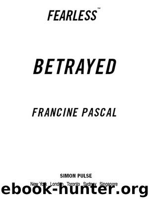 Betrayed by Francine Pascal