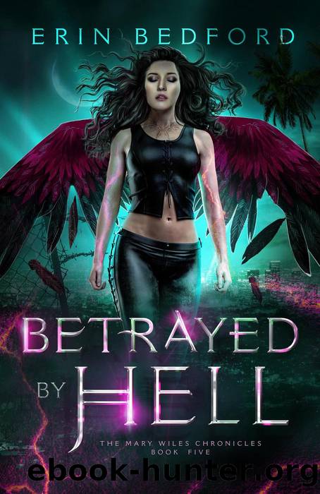 Betrayed by Hell by Erin Bedford