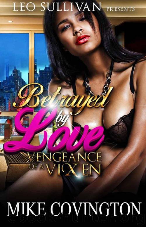 Betrayed by Love: Vengeance of a Vixen