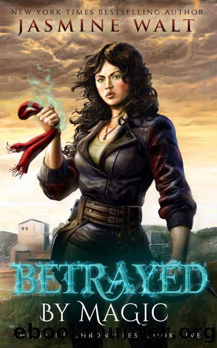 Betrayed by Magic (The Baine Chronicles Book 5) by Jasmine Walt