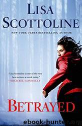 Betrayed by Scottoline Lisa