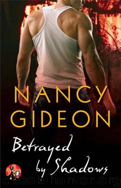 Betrayed by Shadows by Nancy Gideon