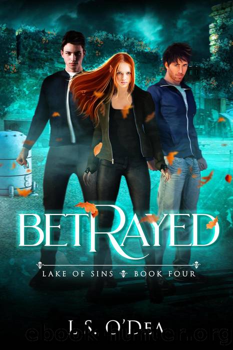 Betrayed: Lake Of Sins, #4 by L. S. O'Dea