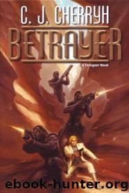 Betrayer by C J Cherryh