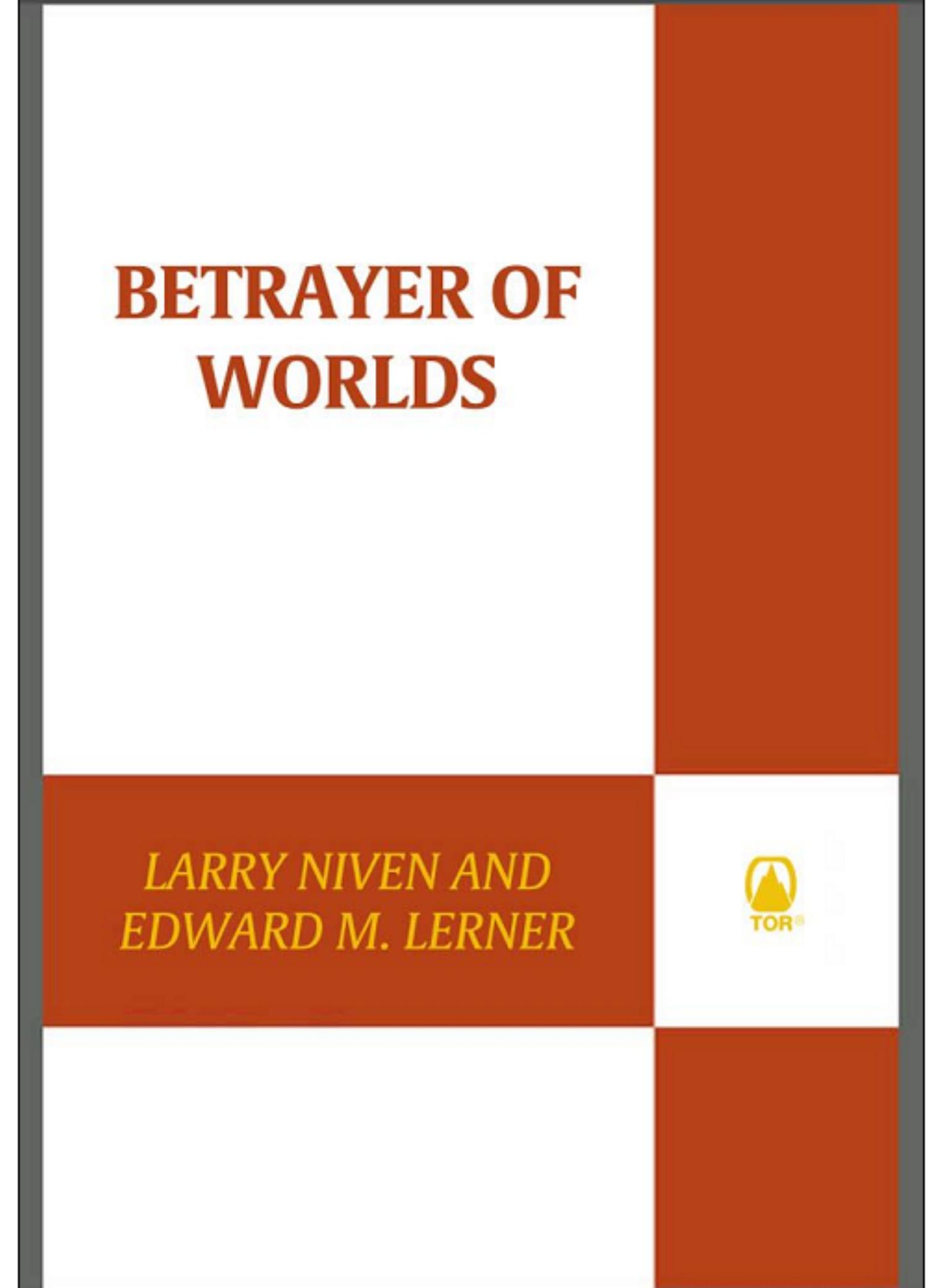 Betrayer of Worlds by Larry Niven