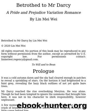 Betrothed to Mr Darcy: A Pride and Prejudice Variation Romance by Unknown
