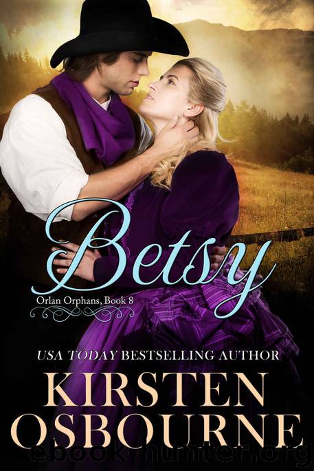 Betsy (Orlan Orphans Book 8) by Kirsten Osbourne