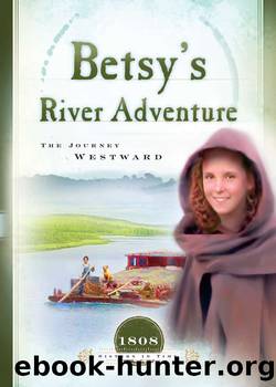 Betsy's River Adventure by Veda Boyd Jones