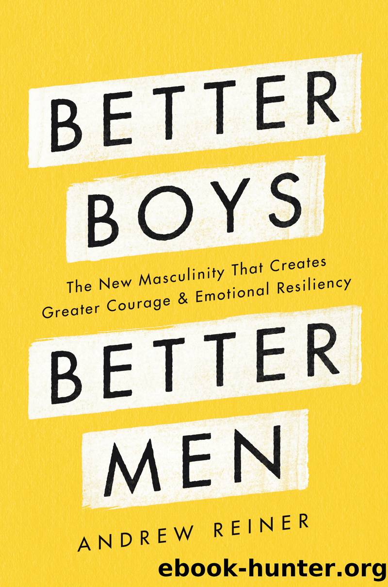 Better Boys, Better Men by Andrew Reiner