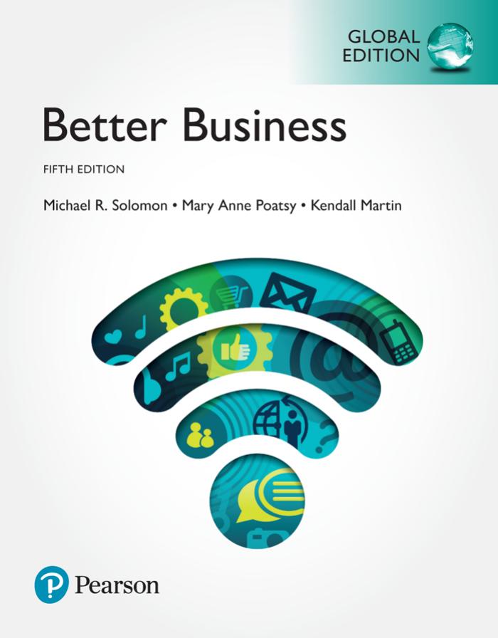 Better Business by Michael R. Solomon Mary Anne Poatsy Kendall Martin