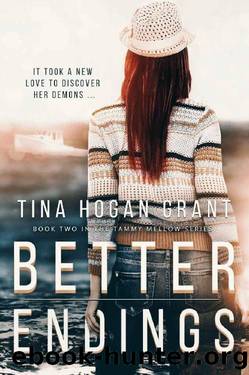 Better Endings by Tina Hogan Grant