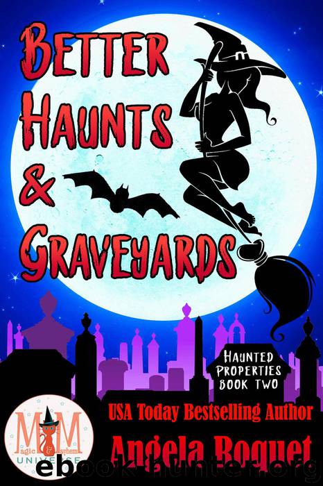 Better Haunts and Graveyards by Angela Roquet