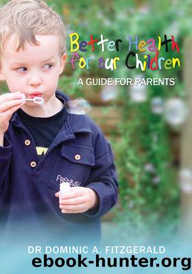 Better Health for our Children by Fitzgerald Dominic A.;