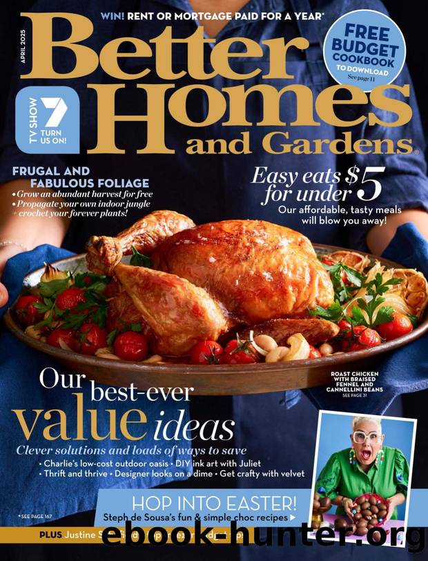 Better Homes and Gardens Australia 2025-04 by Unknown
