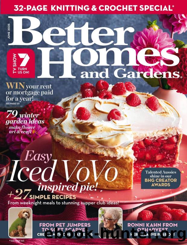 Better Homes and Gardens Australia 2025-06 by Unknown