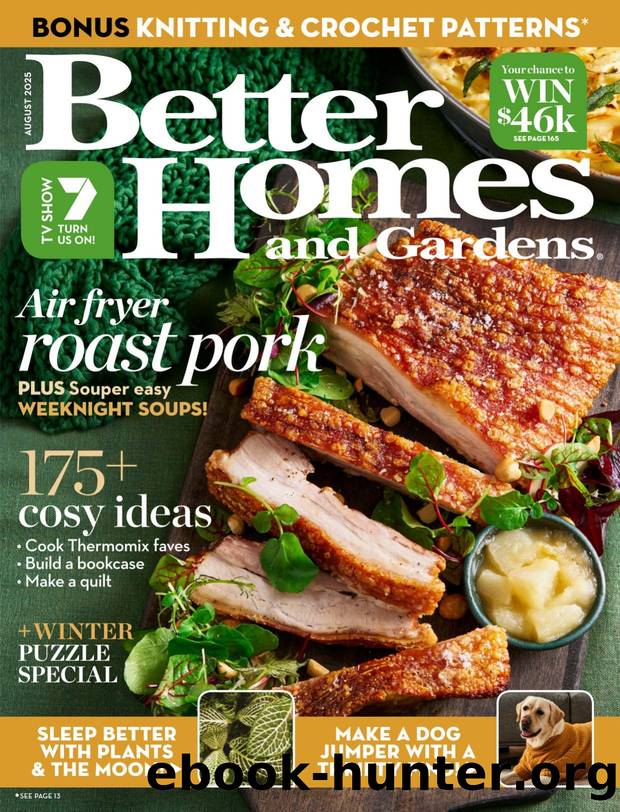 Better Homes and Gardens Australia 2025-08 by Unknown