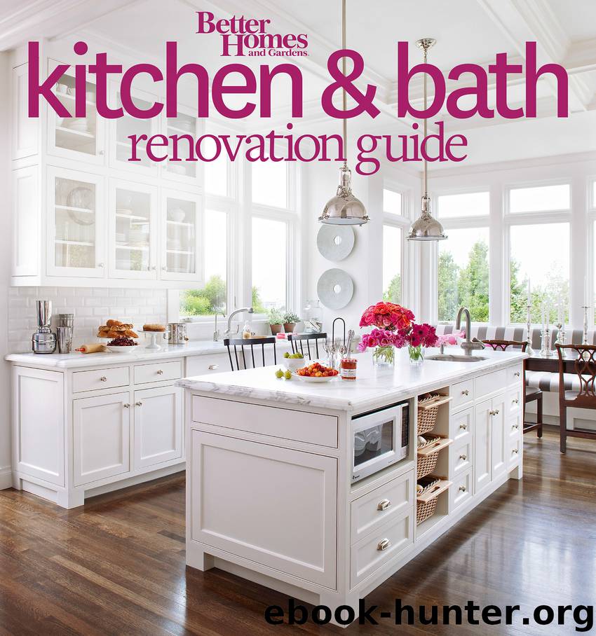 Better Homes and Gardens Kitchen and Bath Renovation Guide by Better Homes & Gardens