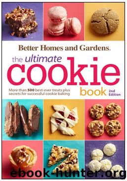 Better Homes and Gardens the Ultimate Cookie Book by Better Homes & Gardens