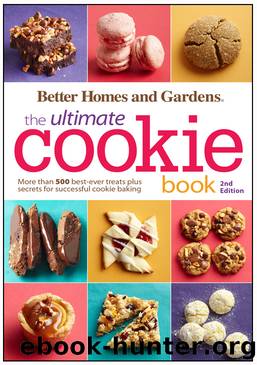 Better Homes and Gardens the Ultimate Cookie Book by Better Homes and Gardens