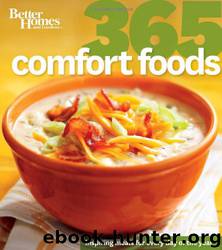 Better Homes and Gardens: 365 Comfort Foods by Better Homes & Gardens