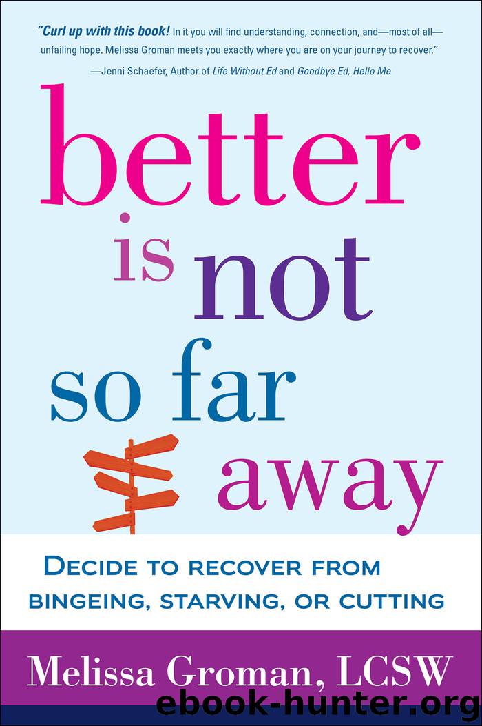 Better Is Not So Far Away by Melissa Groman