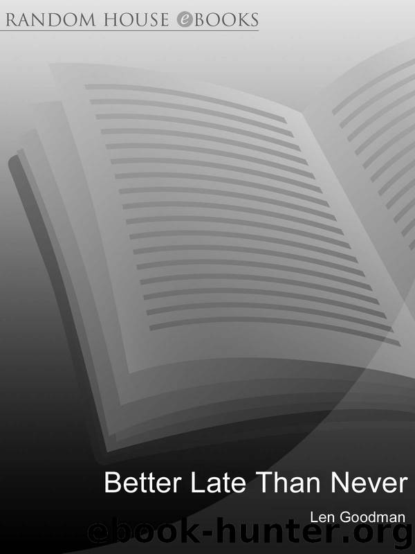 Better Late Than Never by Len Goodman