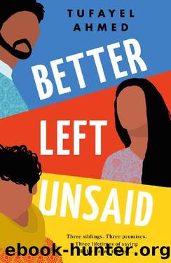 Better Left Unsaid by Tufayel Ahmed