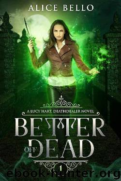 Better Off Dead by Alice Bello
