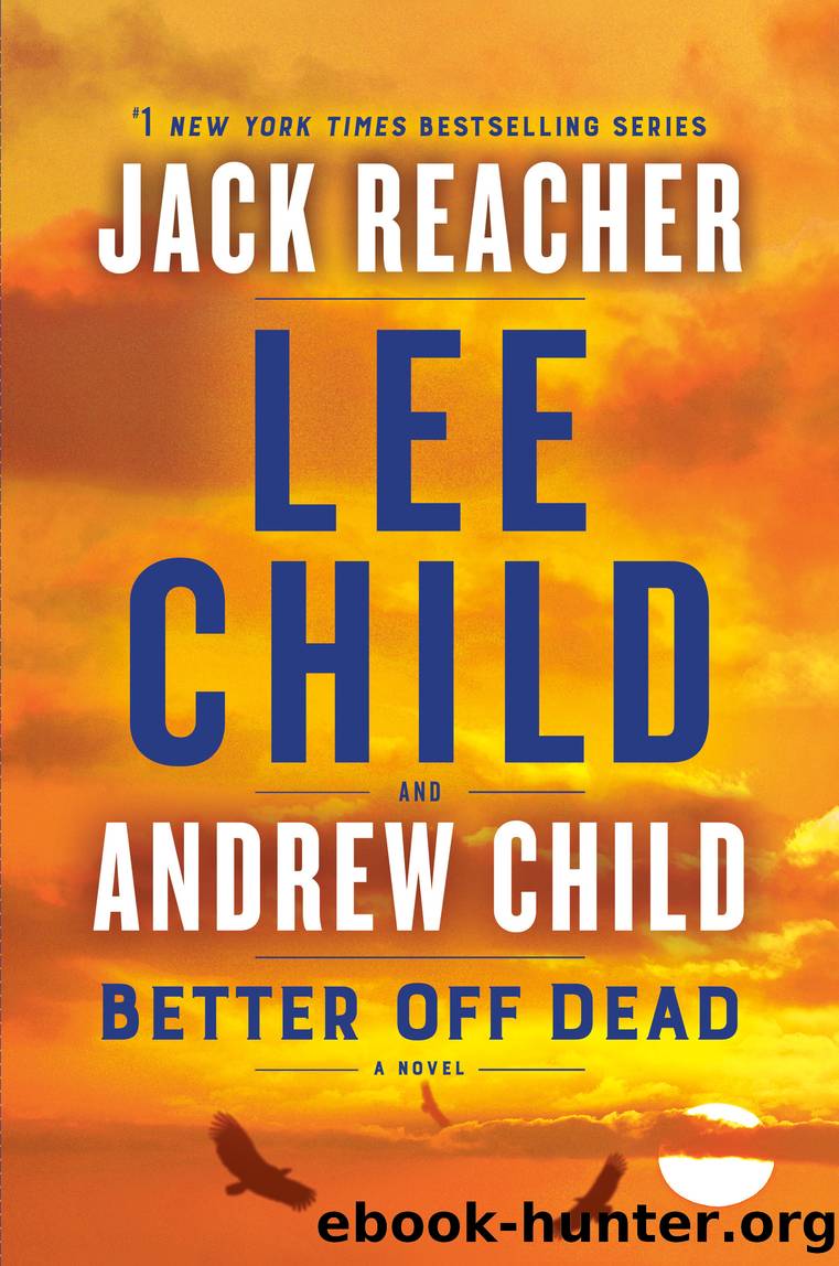Better Off Dead by Lee Child & Andrew Child