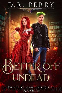 Better Off Undead by D.R. Perry