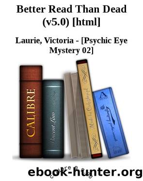 Better Read Than Dead (v5.0) [html] by Laurie Victoria -