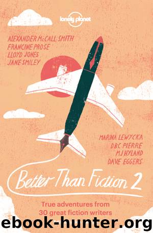 Better Than Fiction 2 by Lonely Planet