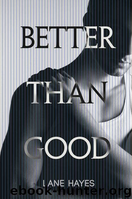 Better Than Good by Hayes Lane