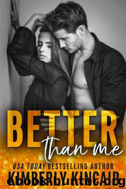 Better Than Me (A Remington Medical Contemporary Romance) by Kimberly Kincaid