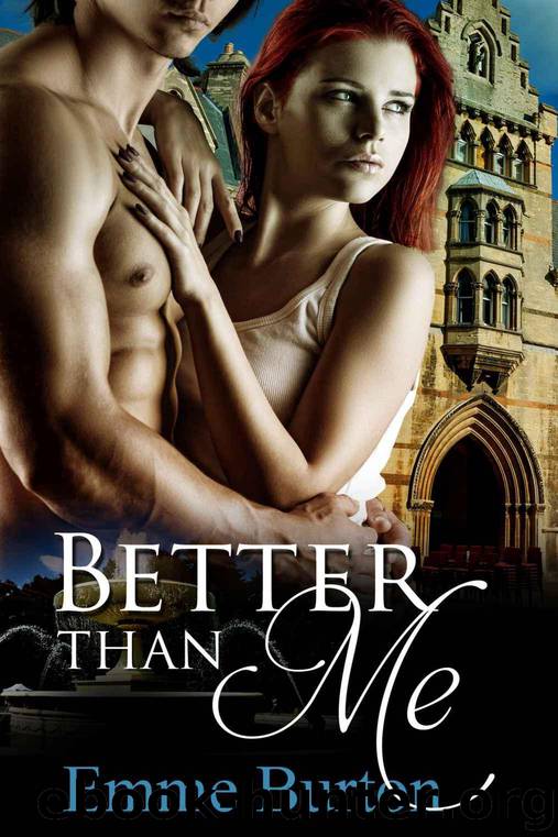 Better Than Me by Burton Emme