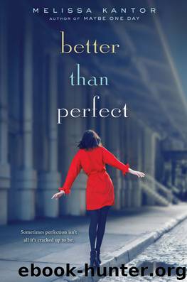Better Than Perfect by Melissa Kantor